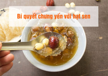 cách chưng yến với hạt sen